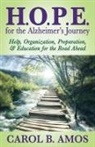 Carol B. Amos - HOPE for the Alzheimer's Journey