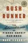 Mark Bourrie - Bush Runner
