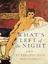 Ersi Sotiropoulos, Sotiropoulos Ersi - What's Left of the Night