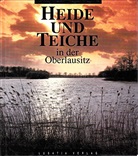Gerald Grosse, Siegfried Schlegel - Heide und Teiche in der Oberlausitz