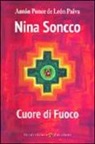 Anton Ponce de Leon Paiva - Nina Soncco. Cuore di fuoco
