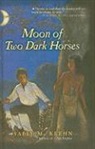 Sally M. Keehn - Moon of Two Dark Horses