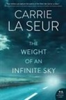 Carrie La Seur - The Weight of an Infinite Sky
