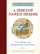 Monte Beauchamp, Greg Clarke - A Sidecar Named Desire