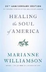 Marianne Williamson, Marianne Williamson - Healing the Soul of America