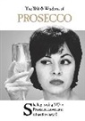 Emotional Rescue, Emotional Rescue - Wit and Wisdom of Prosecco