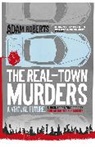 Adam Roberts - The Real-Town Murders