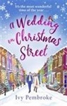 Ivy Pembroke - A Wedding on Christmas Street
