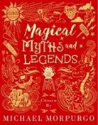 Michael Morpurgo - Magical Myths and Legends