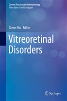 Glen Yiu, Glenn Yiu - Vitreoretinal Disorders