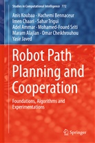 Maram Alajlan, Adel Ammar, Hachem Bennaceur, Hachemi Bennaceur, Imen CHAARI, Imen et al Chaari... - Robot Path Planning and Cooperation