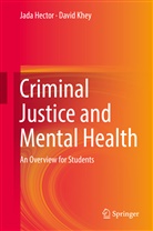 Jad Hector, Jada Hector, David Khey - Criminal Justice and Mental Health