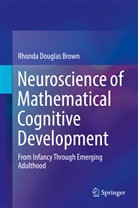 Rhonda Douglas Brown - Neuroscience of Mathematical Cognitive Development