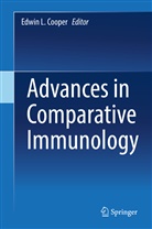 Edwin L. Cooper, Edwi L Cooper, Edwin L Cooper - Advances in Comparative Immunology