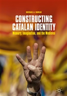 Michael Vargas, Michael A Vargas, Michael A. Vargas - Constructing Catalan Identity