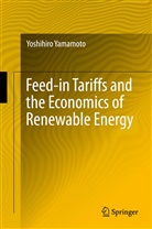 Yoshihiro Yamamoto - Feed-in Tariffs and the Economics of Renewable Energy