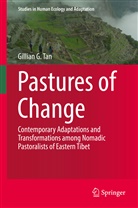 Gillian Tan, Gillian G Tan, Gillian G. Tan - Pastures of Change