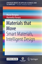 Mura Bengisu, Murat Bengisu, Marinella Ferrara - Materials that Move
