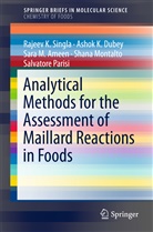 Sara Ameen, Sara M et a Ameen, Sara M. Ameen, Ashok Dubey, Ashok K Dubey, Ashok K. Dubey... - Analytical Methods for the Assessment of Maillard Reactions in Foods