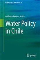 Guillerm Donoso, Guillermo Donoso - Water Policy in Chile