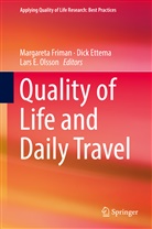 Lars E Olsson, Dic Ettema, Dick Ettema, Margareta Friman, Lars E. Olsson - Quality of Life and Daily Travel