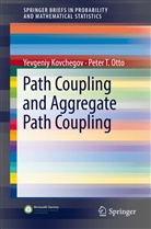 Yevgeni Kovchegov, Yevgeniy Kovchegov, Peter T Otto, Peter T. Otto - Path Coupling and Aggregate Path Coupling