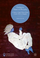 Chow Yiu Fai - Caring in Times of Precarity