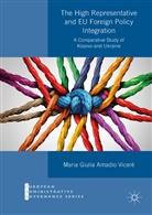 Maria Giulia Amadio Viceré - The High Representative and EU Foreign Policy Integration