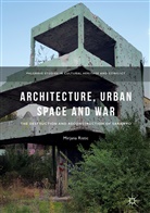 Mirjana Ristic - Architecture, Urban Space and War