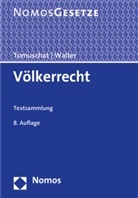 Christia Tomuschat, Christian Tomuschat, WALTER, Christian Walter - Völkerrecht