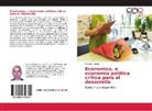 Roberto Muñoz - Economics, o economía política crítica para el desarrollo
