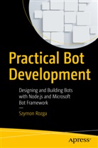 Szymon Rozga - Practical Bot Development