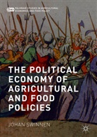 Johan Swinnen - The Political Economy of Agricultural and Food Policies