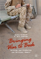 K Neil Jenkings, K. Neil Jenkings, Rache Woodward, Rachel Woodward - Bringing War to Book