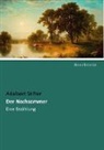 Adalbert Stifter - Der Nachsommer