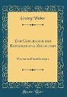 Georg Weber - Zur Geschichte des Reformations-Zeitalters