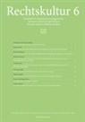 Antonio Sánchez Aranda, Ignacio Czeguhn, Lukas Gschwend, Lukas Gschwend u a, Dirk Heirbaut, Martin Löhnig... - Rechtskultur 6