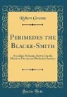 Robert Greene - Perimedes the Blacke-Smith