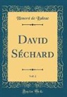 Honoré de Balzac - David Séchard, Vol. 2 (Classic Reprint)