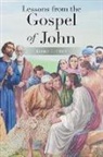 Gene E. Little - Lessons from the Gospel of John