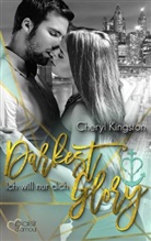 Cheryl Kingston - Darkest Glory: Ich will nur dich