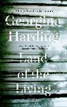 Georgina Harding - Land of the Living