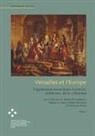 Frédéric Bussmann, Markus A. Castor, Thomas W. Gaehtgens, Christoph Henry, Christophe Henry, Thomas W Gaehtgens u a - Versailles et l'Europe