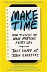 Jak Knapp, Jake Knapp, John Zeratsky - Make Time
