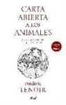 Frédéric Lenoir - Carta abierta a los animales : y a los que no se creen superiores a ellos