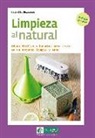 Nathalie Boisseau - Limpieza al natural : ideas fáciles y baratas para vivir en un entorno limpio y sano