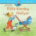 Liane Schneider - Ilk Okuma Kitabim - Elife Kardes Geliyor