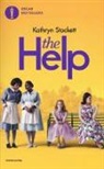 Kathryn Stockett - The help