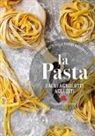 B. Minerdo, G. Novellini - La pasta. Dagli agnolotti agli ziti. 600 piatti della cucina regionale