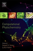Satyajit Sarker, Satyajit Dey Sarker, Satyajit Dey (EDT)/ Nahar Sarker, Lutfun Nahar, Lutfun (School of Pharmacy and Biomolecular Sciences Nahar, Nahar Lutfun... - Computational Phytochemistry